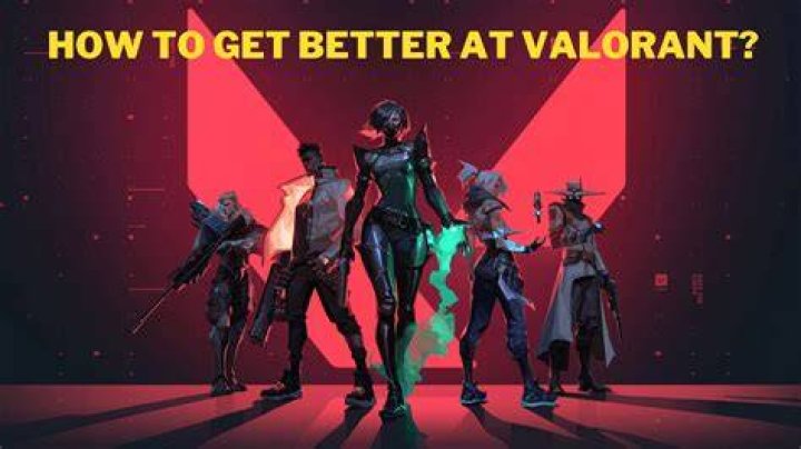 Valorant how to get better