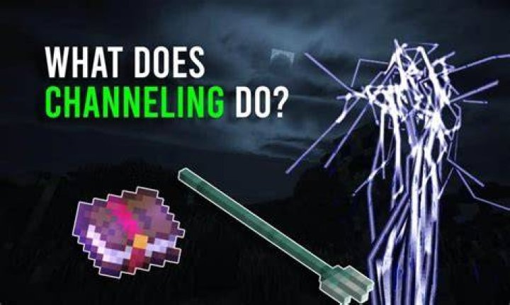 What does channeling 1 do in minecraft